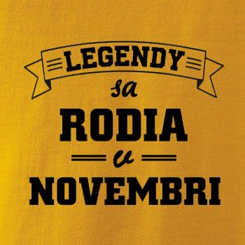 Legendy sa rodia v novembri Legendy sa rodia v novembri