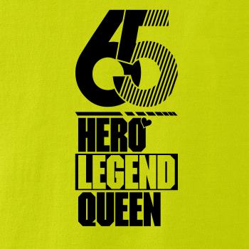 Hero, Legend, King x Queen 1965