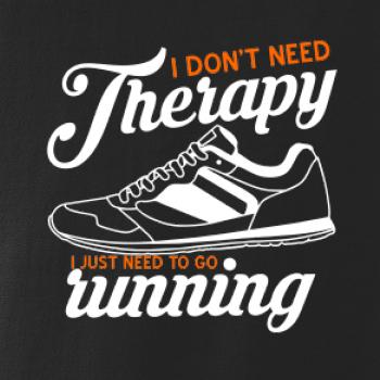 I don't need therapy running