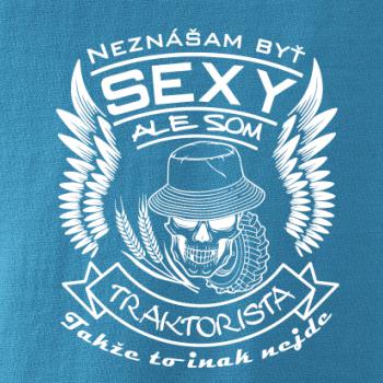 Neznášam byť sexy - Traktorista