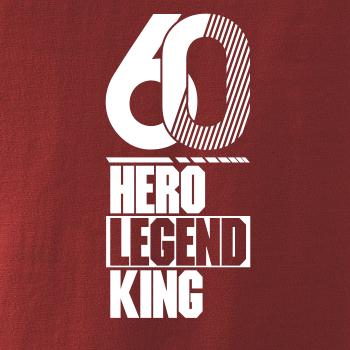 Hero, Legend, King x Queen 1960