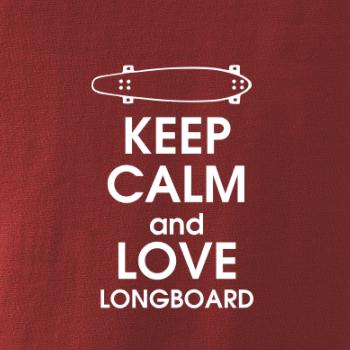 Keep calm and longboard