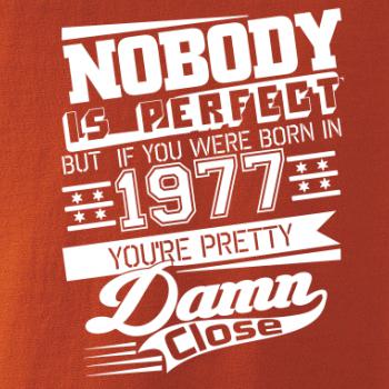 Nobody is perfect - 1977