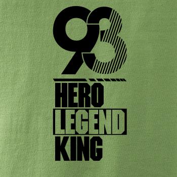 Hero, Legend, King x Queen 1993
