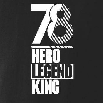 Hero, Legend, King x Queen 1978