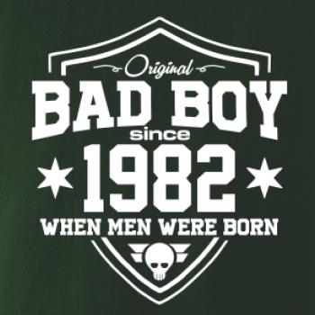Bad boy since 1982