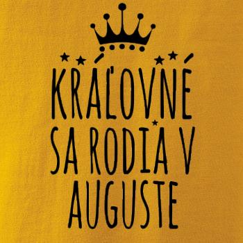 Kráľovné sa rodia v auguste