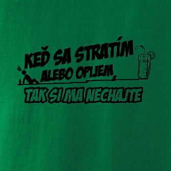 Keď sa stratím, tak si ma nechajte