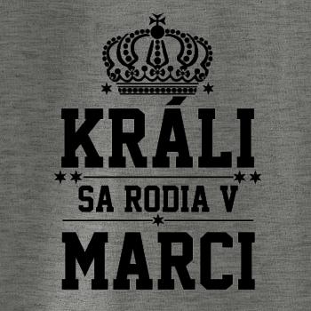 Králi sa rodia v marci Králi sa rodia v marci