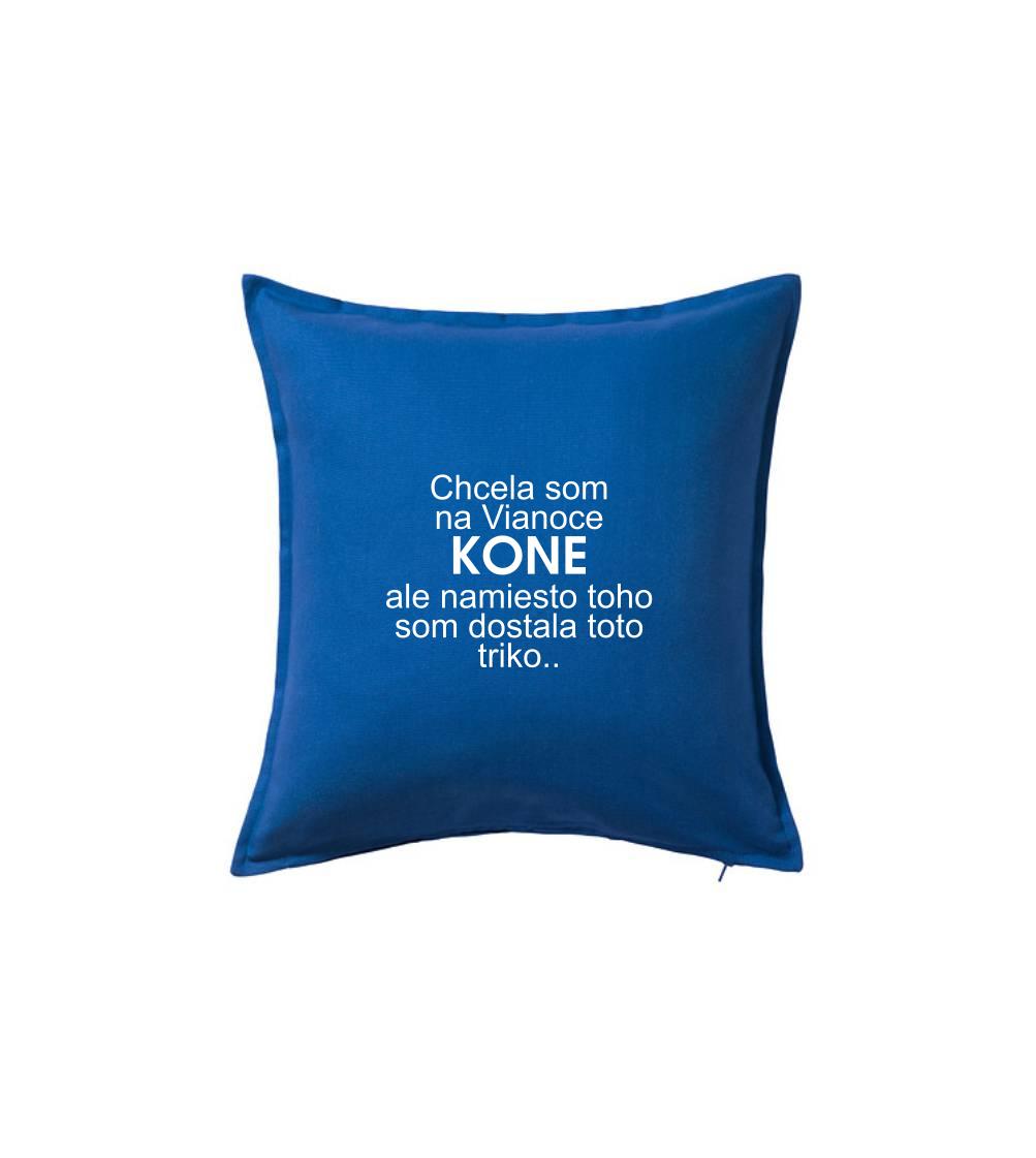 Vianočné tričká - Chcela som na Vianoce kone - Vankúš 50x50