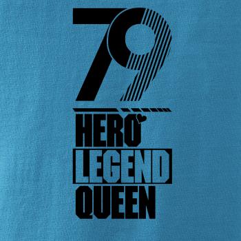 Hero, Legend, King x Queen 1979