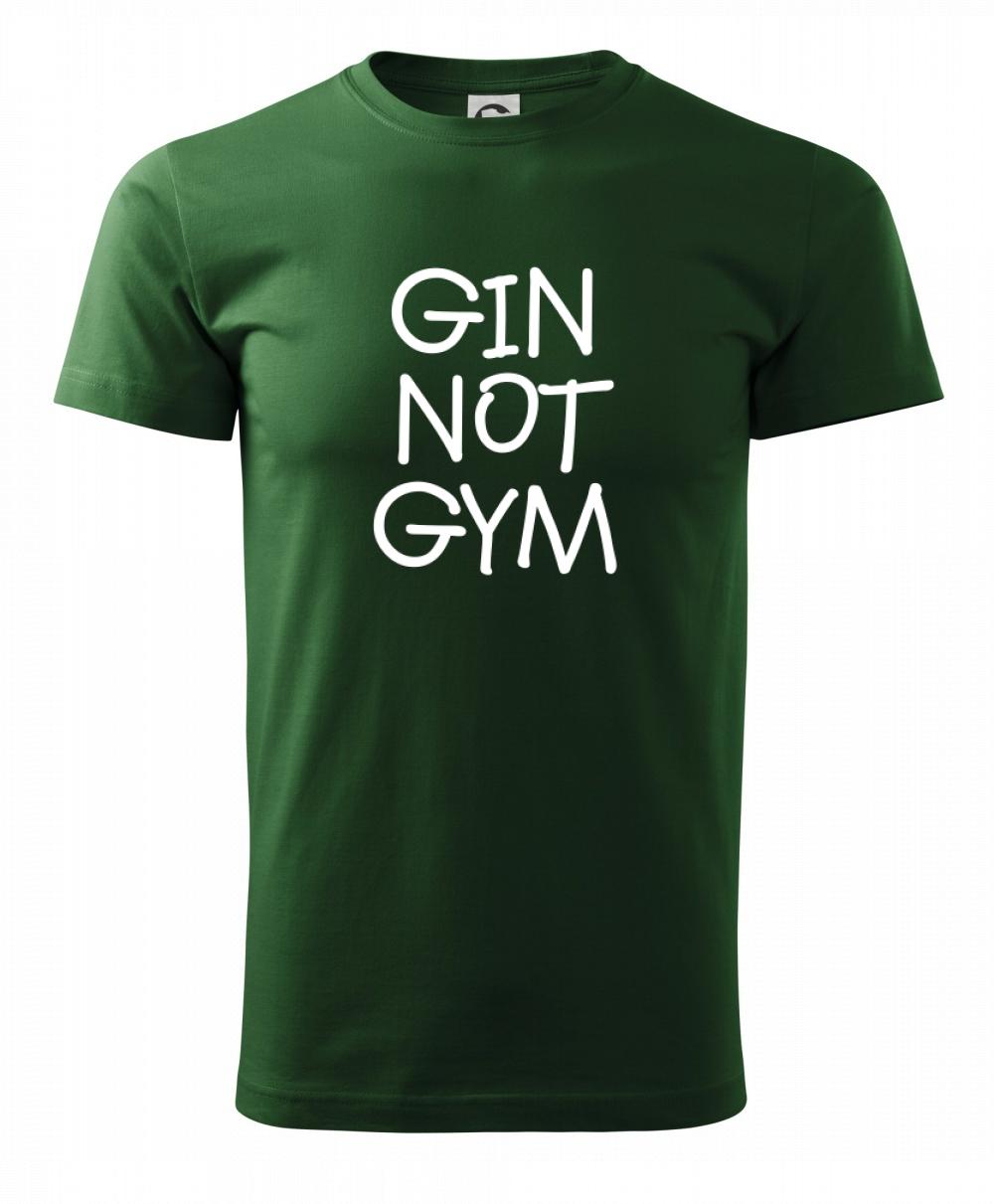 Gin not Gym Gin not Gym