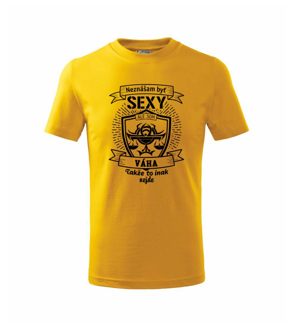 Neznášam byť sexy - Váha