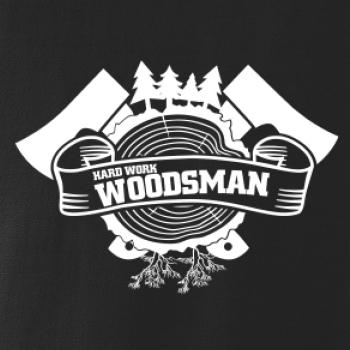 Hard Work Woodsman