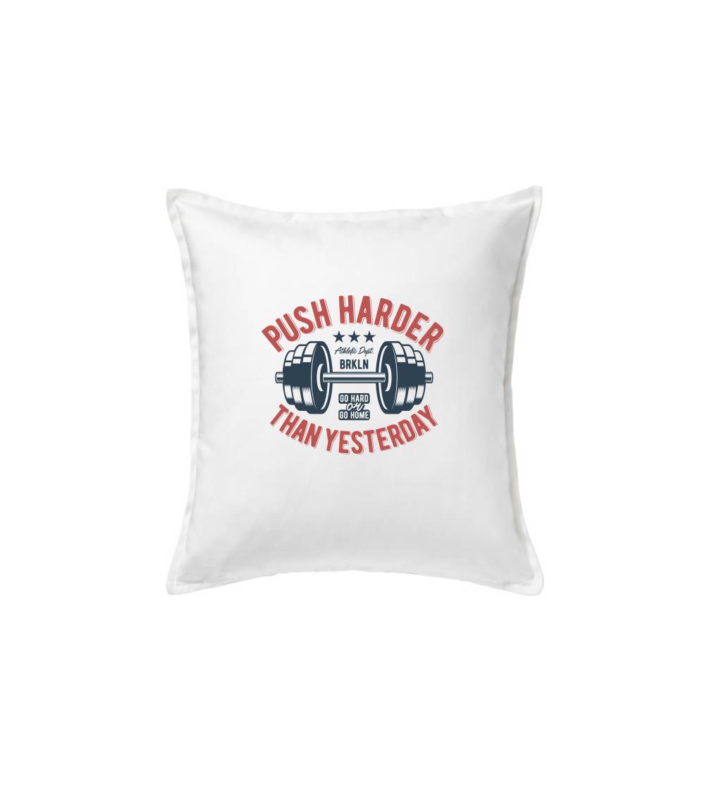 Push harder than yesterday