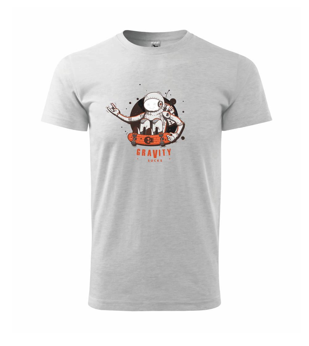 Gravity sucks Gravity sucks