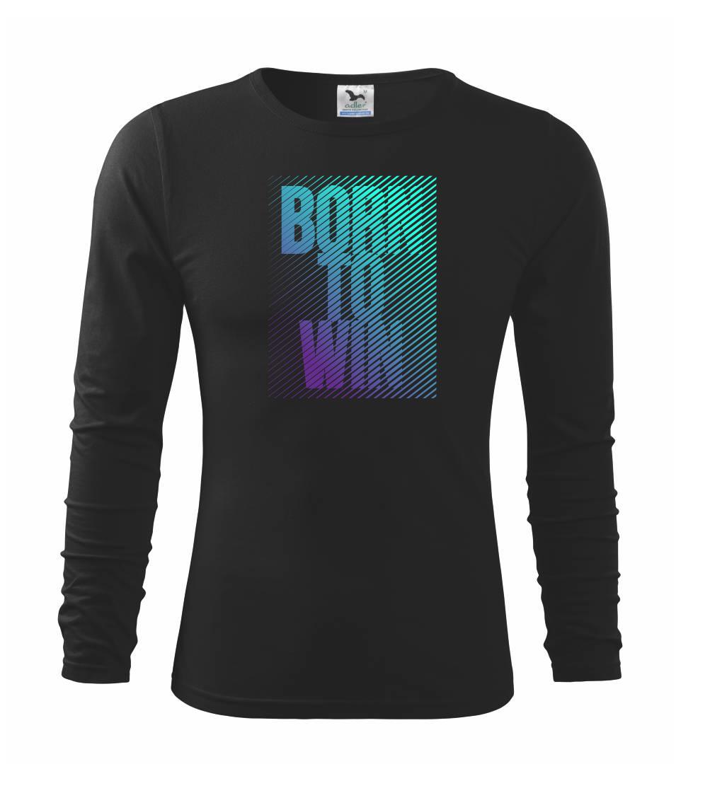 Tričká pre bežcov - Born to win - Tričko detské Long Sleeve