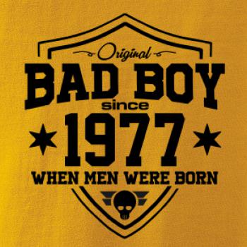 Bad boy since 1977