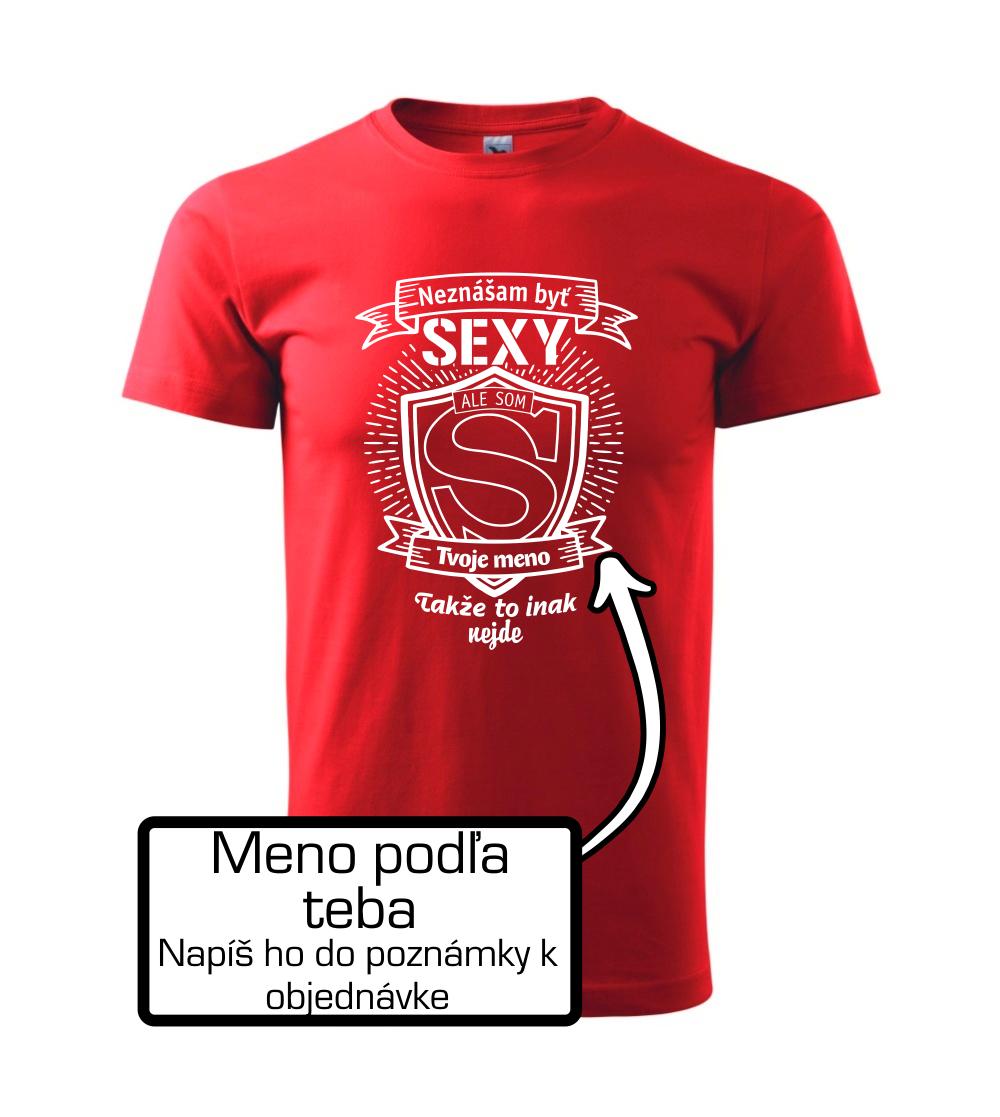 Neznášam byť sexy - Vlastné meno Neznášam byť sexy - Vlastné meno