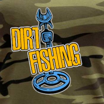 Dirt fishing Dirt fishing