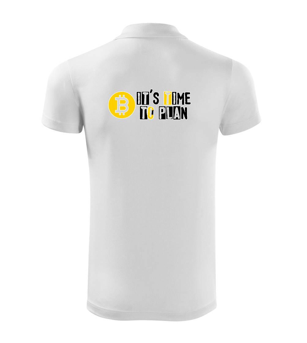 It's time to plan bitcoin It's time to plan bitcoin