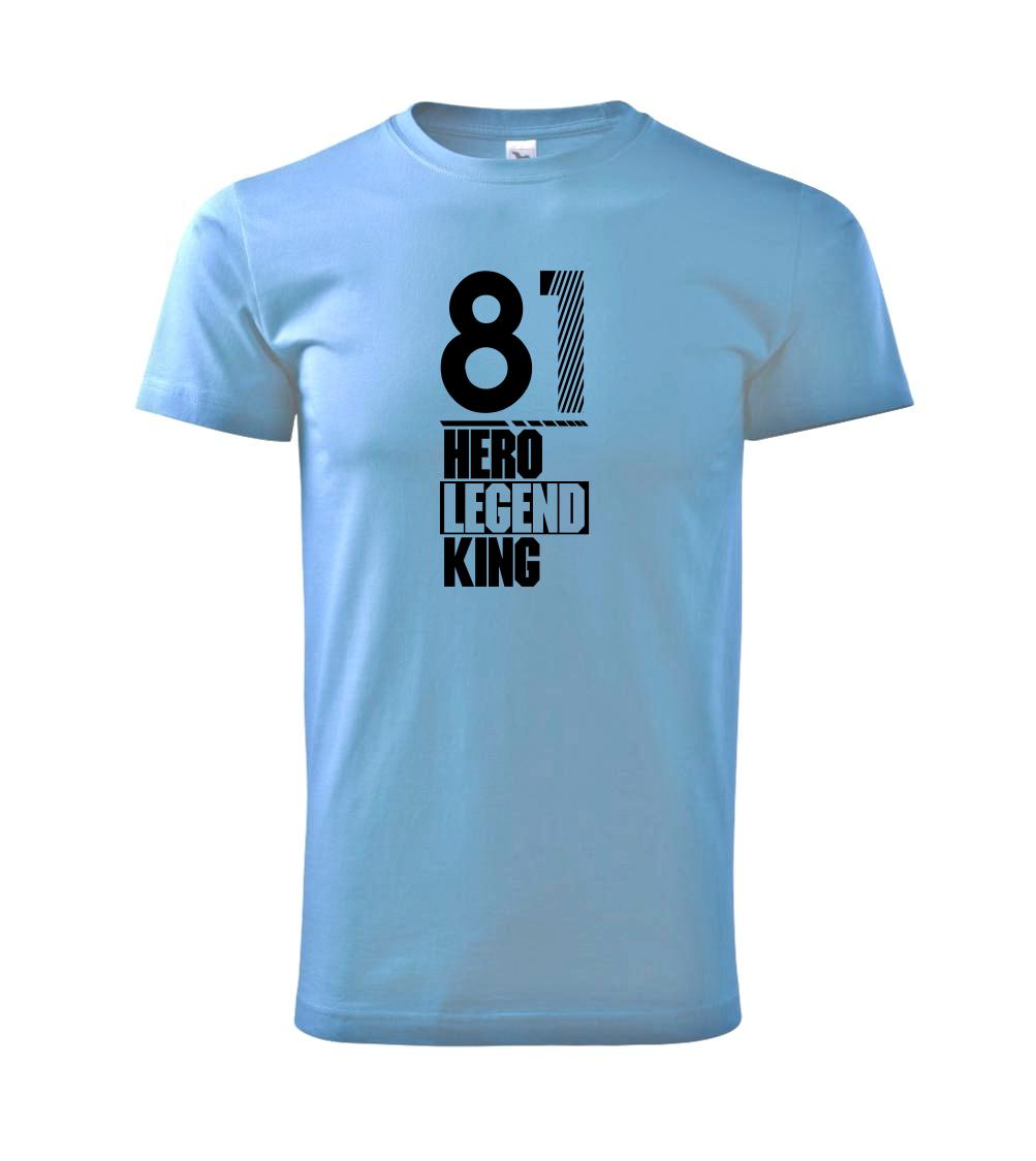 Hero, Legend, King x Queen 1981 Hero, Legend, King x Queen 1981