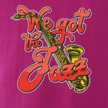 We got the Jazz