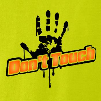 Don't touch