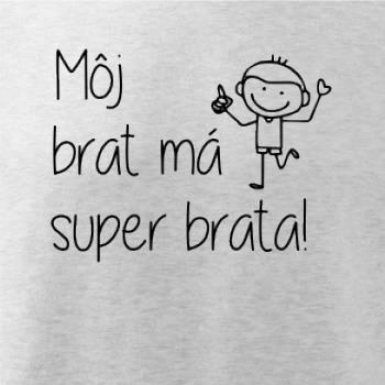 Môj brat má super brata