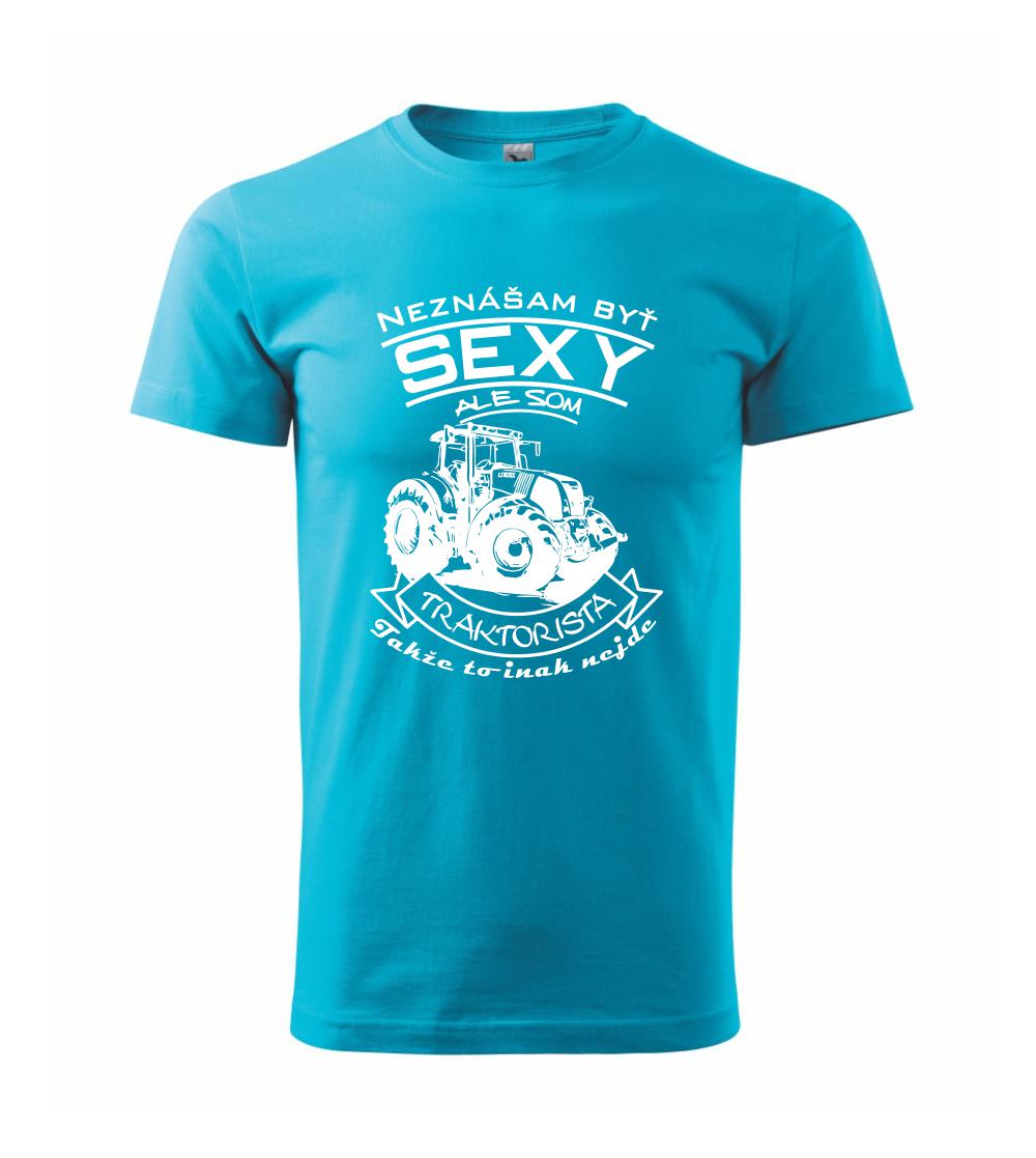 Neznášam byť sexy - Traktorista - Traktor Neznášam byť sexy - Traktorista - Traktor