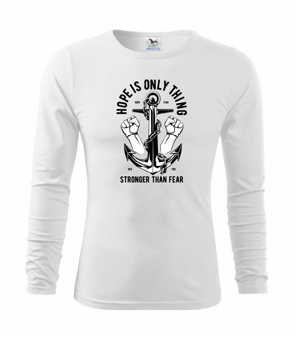 Vodácke tričká - Hope Is Only Thing - Tričko detské Long Sleeve