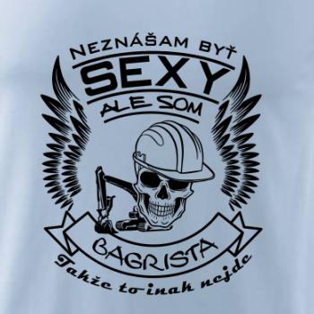 Neznášam byť sexy - Bagrista