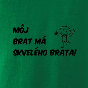 Môj brat má skvelého brata