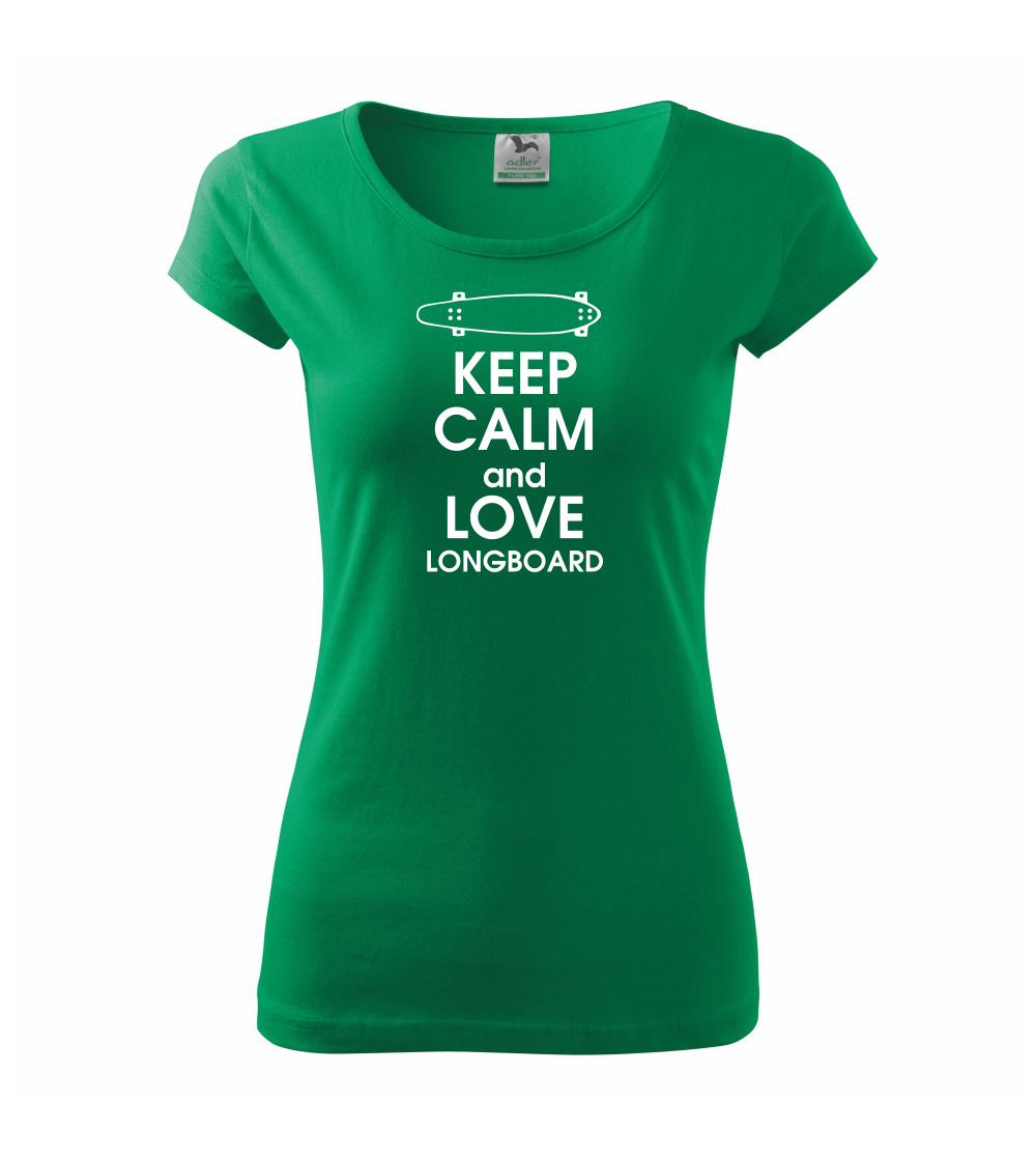 Longboard a Skatebord - Keep calm and longboard - Dámske tričko Pure