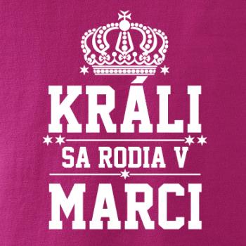 Králi sa rodia v marci Králi sa rodia v marci