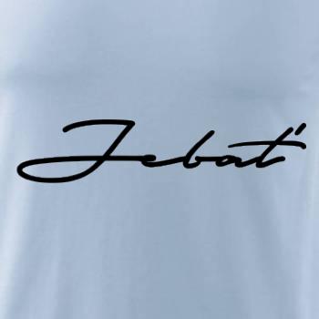 Nápis Jebať Nápis Jebať