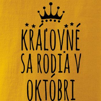 Kráľovné sa rodia v októbri