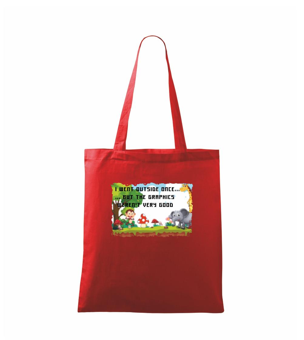 I went outside once...