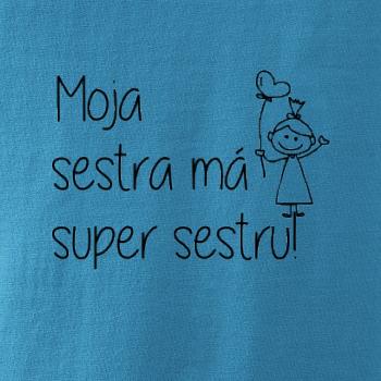 Moja sestra má super sestru Moja sestra má super sestru
