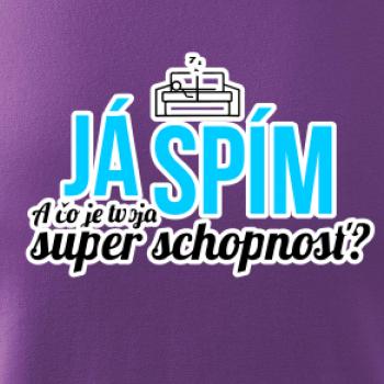 Já spím - tvoja super schopnosť - rovný