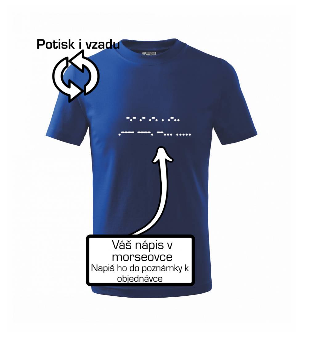 Morzeovka - váš nápis Morzeovka - váš nápis