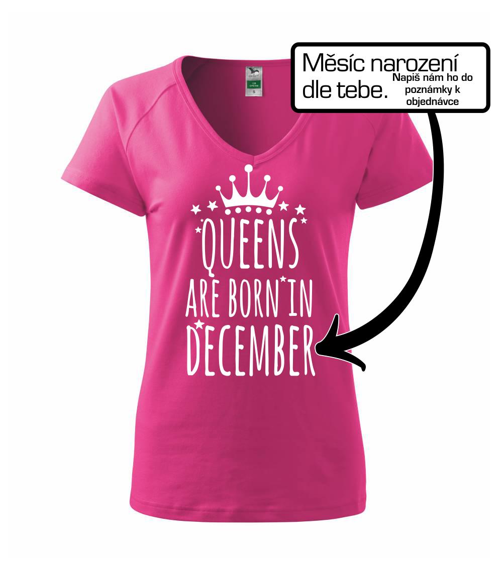 Queens  are born in (Vlastný nápis mesiac narodenia) Queens  are born in (Vlastný nápis mesiac narodenia)