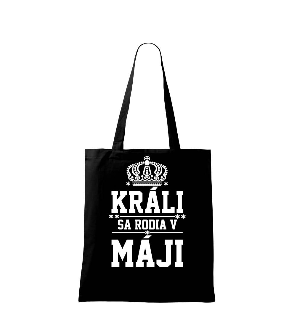 Tričká pre narodených v máji - Králi sa rodia v máji - Taška bavlnená
