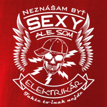 Neznášam byť sexy ale som Elektrikár