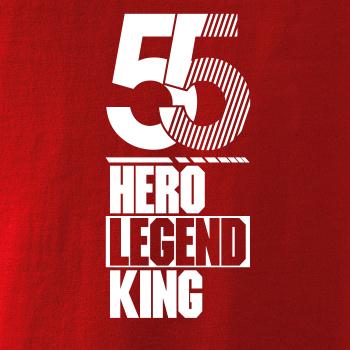 Hero, Legend, King x Queen 1955