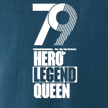 Hero, Legend, King x Queen 1979