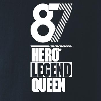Hero, Legend, King x Queen 1987