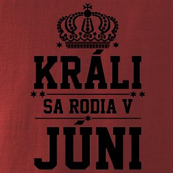 Králi sa rodia v júni