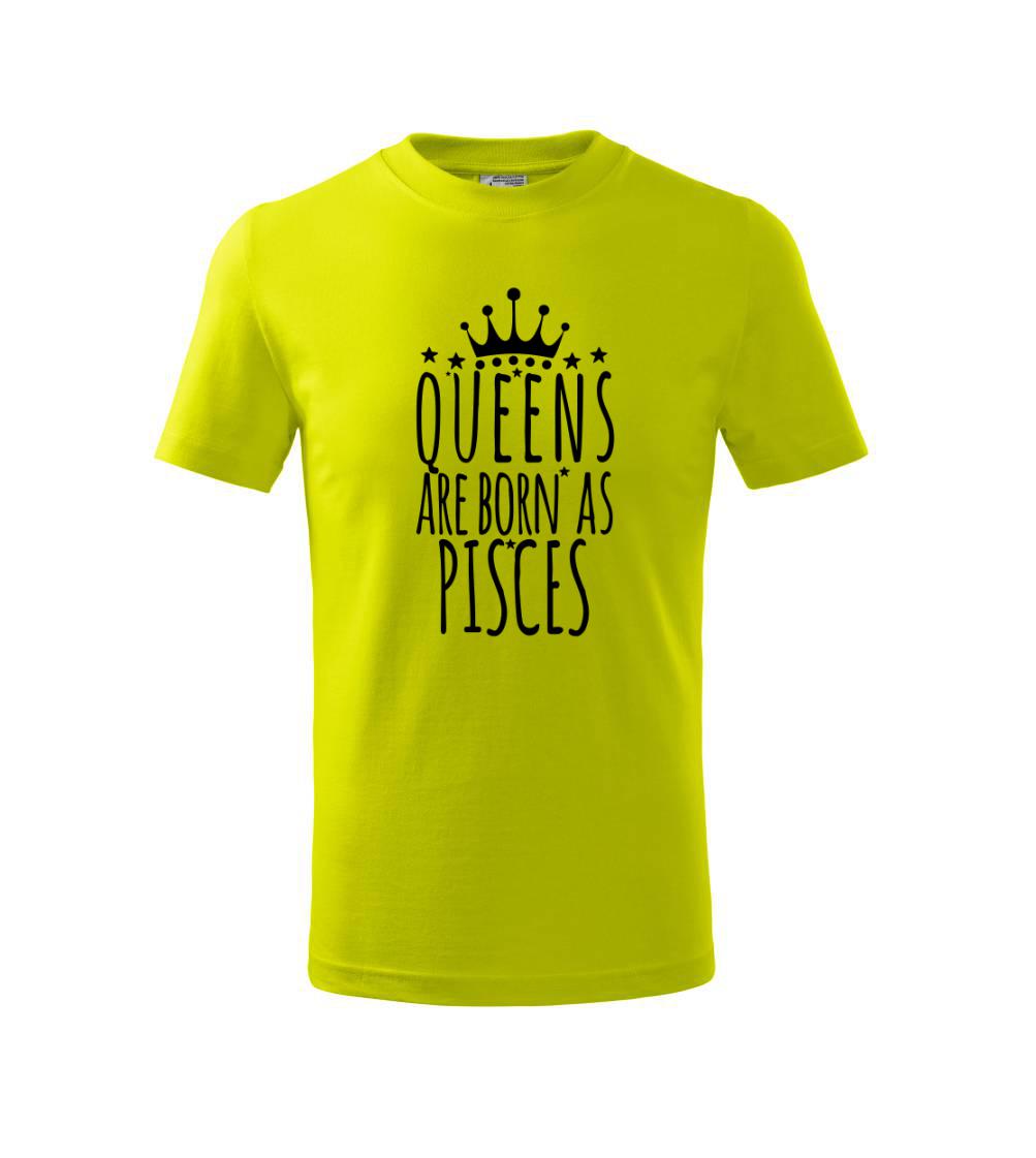 Queens are born as Pisces - Ryby