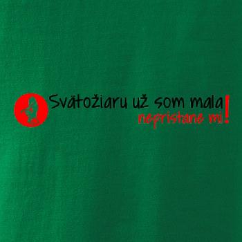 Svätožiaru už som mala, nepristane mi